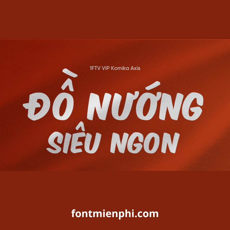 Font Việt hóa 1FTV VIP Komika Axis