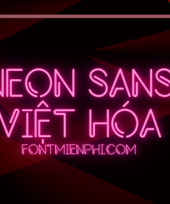 Font Việt hóa 1FTV VIP Neon Sans