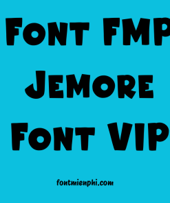 Việt hóa font FMP Jemore Font VIP