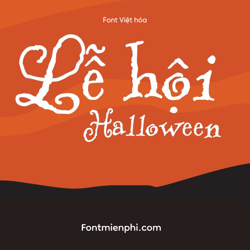 Font Are You Serious ( Gõ tiếng Việt ) Halloween